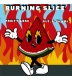 Burning Slice